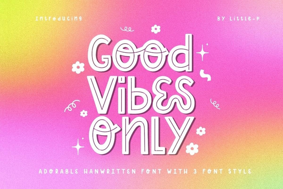 Good Vibes Only Font preview